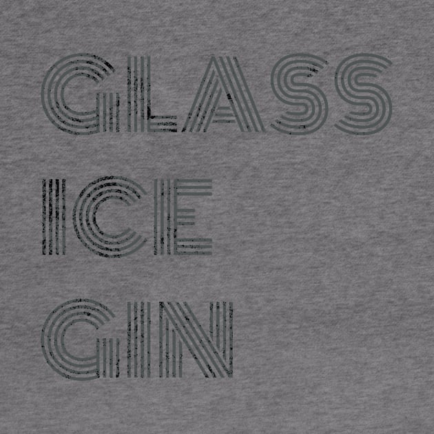 Glass ice gin by unhunstreetwear